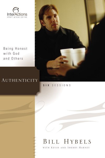 Authenticity: Being Honest with God and Others (Interactions) cover