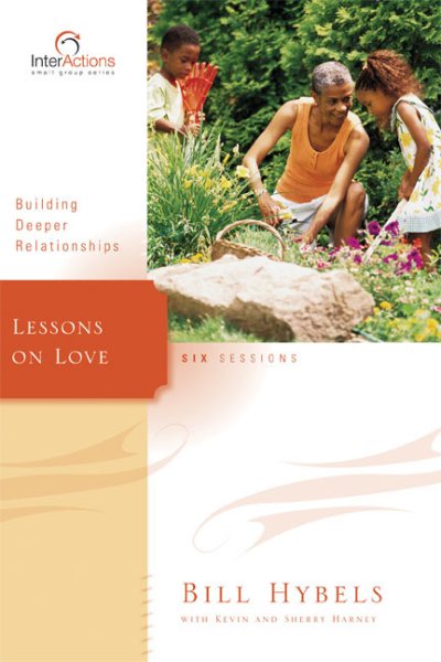 Lessons on Love: Building Deeper Relationships (Interactions) cover