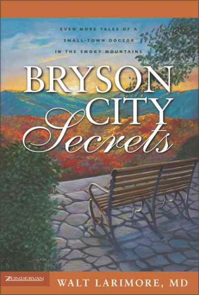 Bryson City Secrets: Even More Tales of a Small-Town Doctor in the Smoky Mountains cover