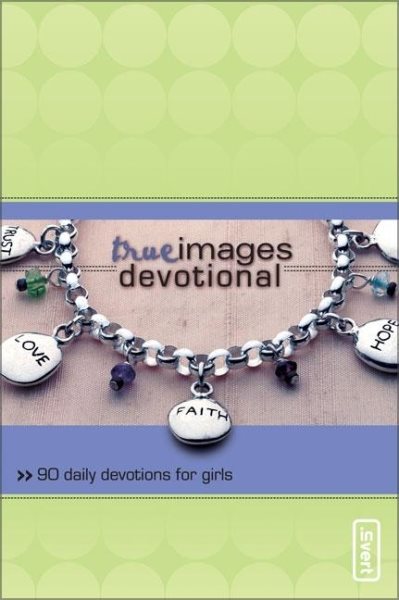 True Images Devotional: 90 Daily Devotions for Girls (invert) cover