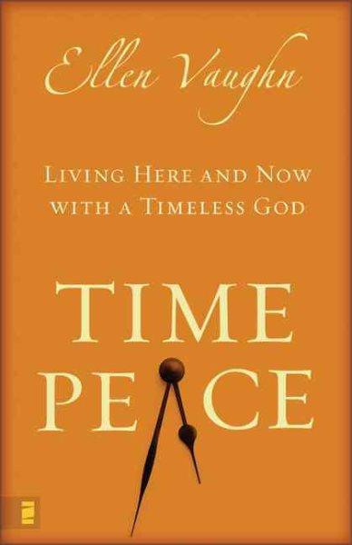 Time Peace: Living Here and Now with a Timeless God cover