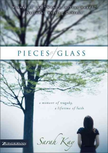 Pieces of Glass: A Moment of Tragedy, a Lifetime of Faith cover