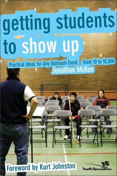 Getting Students to Show Up: Practical Ideas for Any Outreach Event---from 10 to 10,000 cover