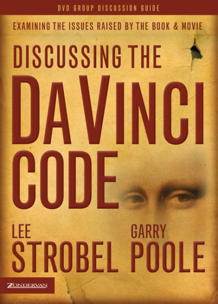 Discussing the Da Vinci Code Discussion Guide: Examining the Issues Raised by the Book and Movie cover