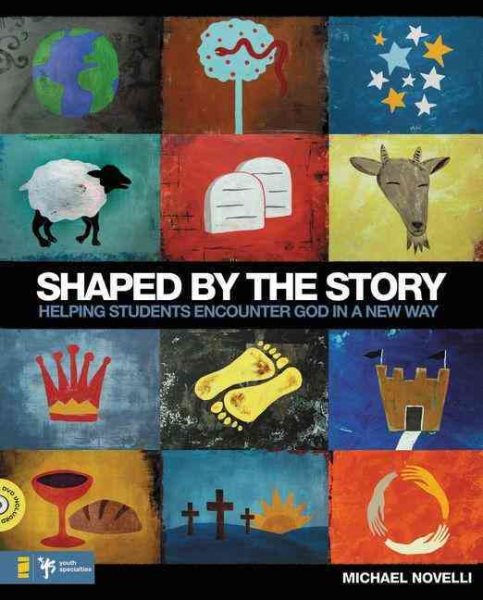 Shaped by the Story: Helping Students Encounter God in a New Way cover