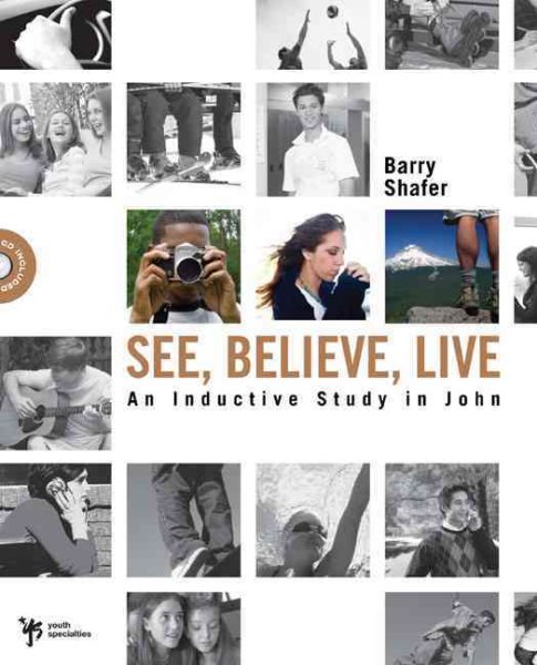 See, Believe, Live: An Inductive Study in John (Digging Deeper) cover