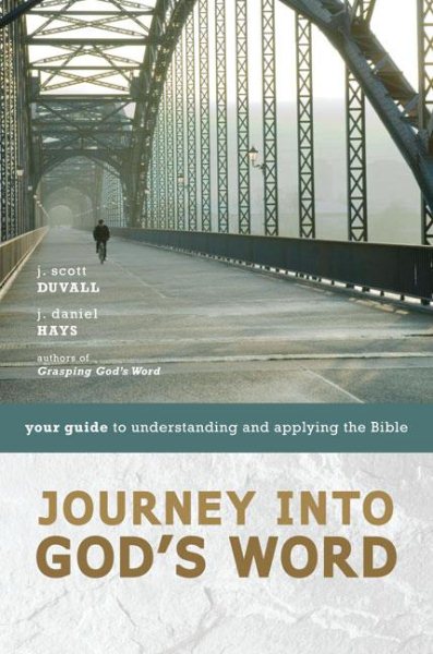 Journey into God's Word: Your Guide to Understanding and Applying the Bible cover