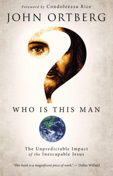 Who Is This Man?: The Unpredictable Impact of the Inescapable Jesus cover