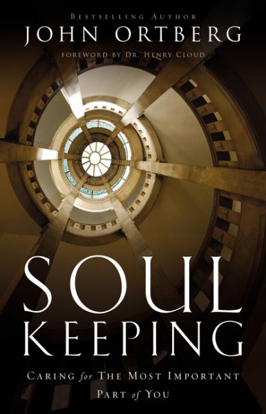 Soul Keeping: Caring For the Most Important Part of You cover