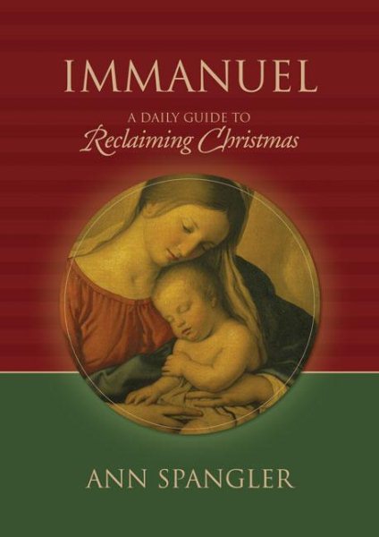 Immanuel: A Daily Guide to Reclaiming the True Meaning of Christmas cover
