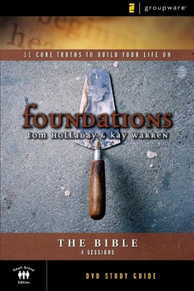 The Bible Study Guide: 11 Core Truths to Build Your Life On (Foundations) cover