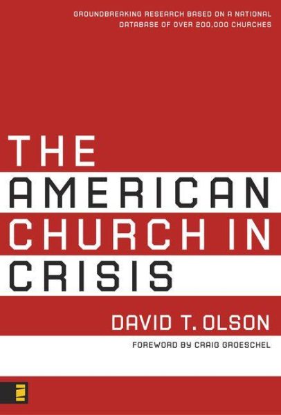 The American Church in Crisis: Groundbreaking Research Based on a National Database of over 200,000 Churches cover