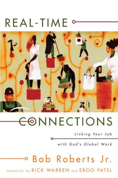 Real-Time Connections: Linking Your Job with God's Global Work cover