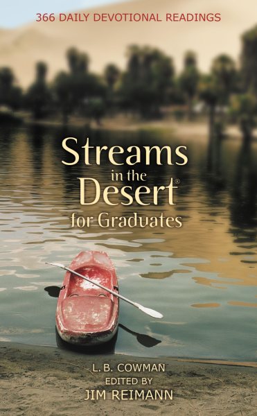 Streams in the Desert for Graduates: 366 Daily Devotional Readings cover