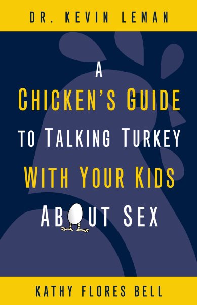 A Chicken's Guide to Talking Turkey with Your Kids About Sex cover