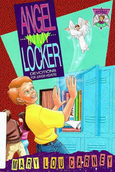 Angel in My Locker: Devotions for Junior Highers (Herbie the Angel Series) cover