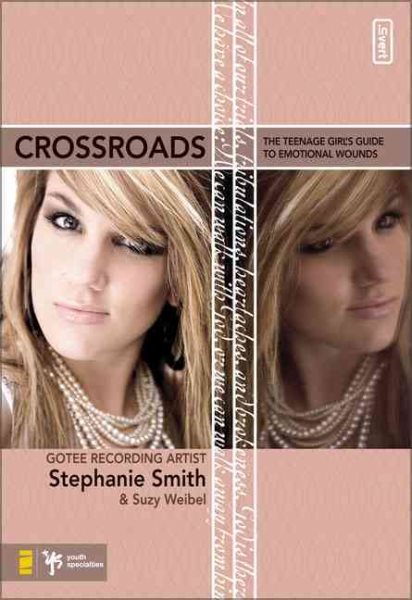 Crossroads: The Teenage Girl's Guide to Emotional Wounds (invert)