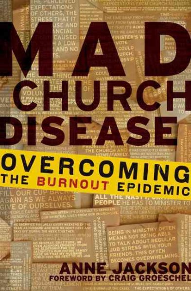 Mad Church Disease: Overcoming the Burnout Epidemic cover