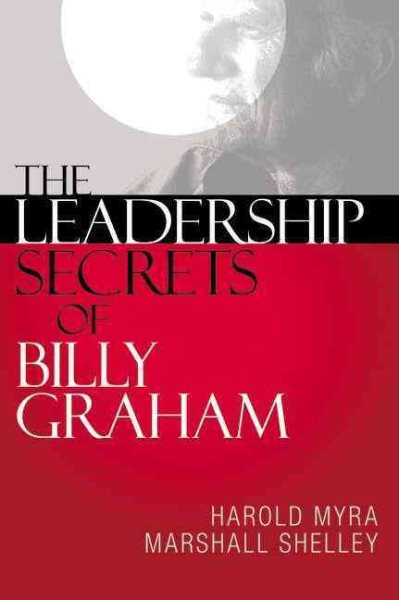 The Leadership Secrets of Billy Graham cover