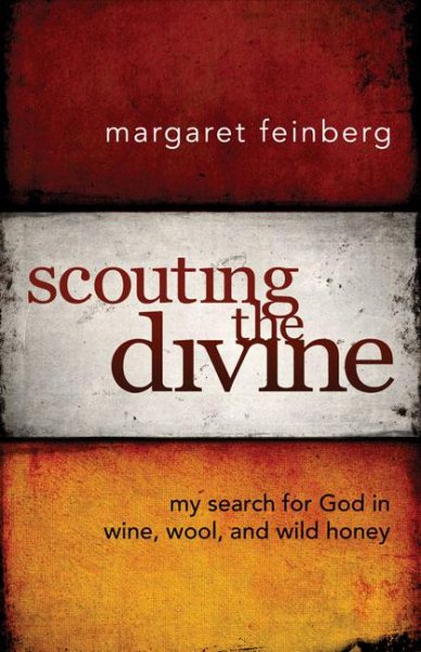 Scouting the Divine: My Search for God in Wine, Wool, and Wild Honey cover