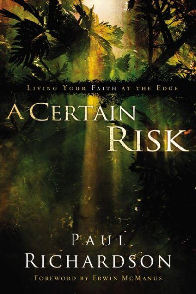 A Certain Risk: Living Your Faith at the Edge cover