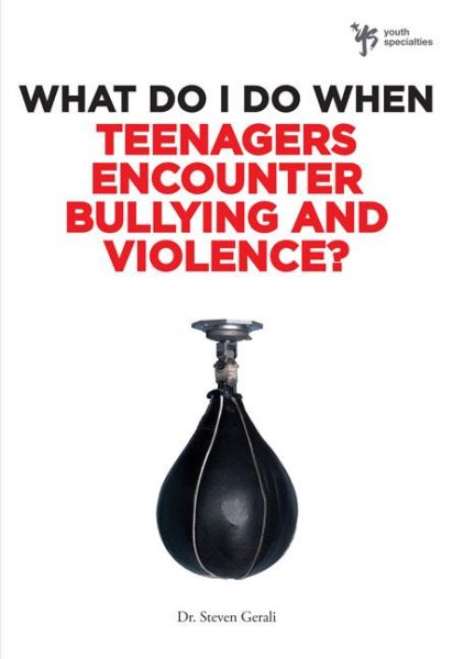What Do I Do When Teenagers Encounter Bullying and Violence? cover