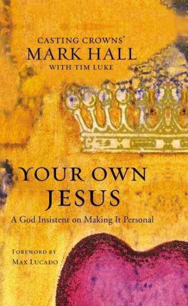 Your Own Jesus: A God Insistent on Making It Personal cover