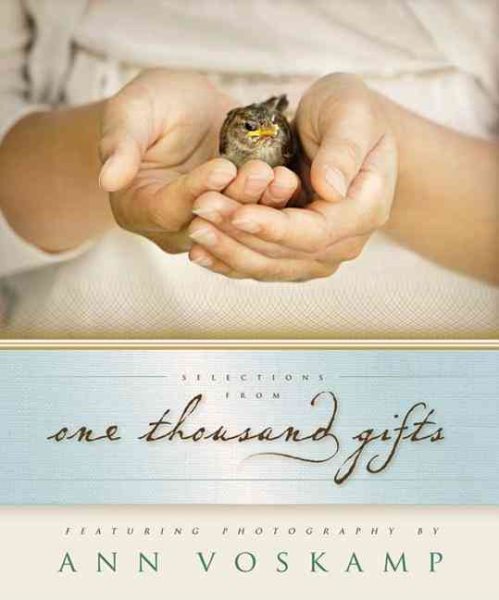Selections from One Thousand Gifts: Finding Joy in What Really Matters cover