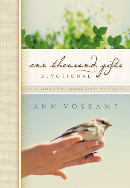 One Thousand Gifts Devotional: Reflections on Finding Everyday Graces cover