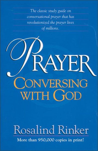 Prayer: Conversing With God cover
