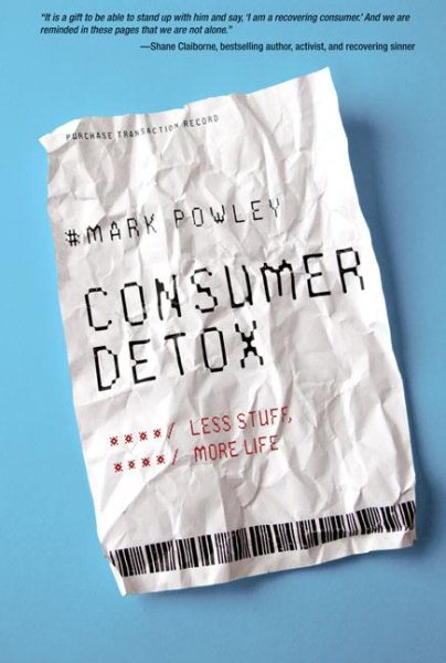Consumer Detox: Less Stuff, More Life cover