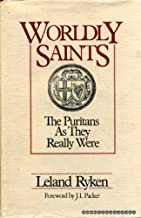 Worldly Saints: The Puritans As They Really Were cover