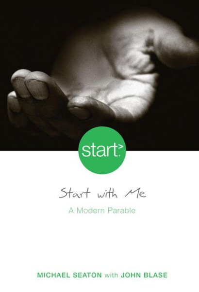 Start With Me: A Modern Parable