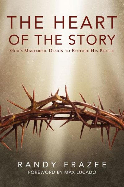 The Heart of the Story: God’s Masterful Design to Restore His People cover