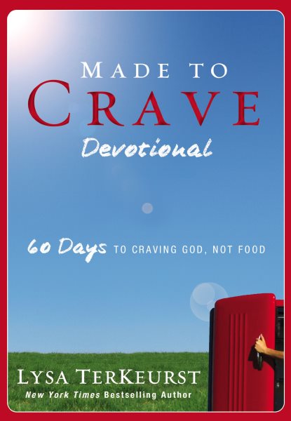 Made to Crave Devotional: 60 Days to Craving God, Not Food cover