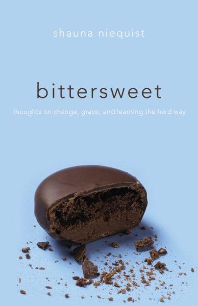 Bittersweet: Thoughts on Change, Grace, and Learning the Hard Way cover