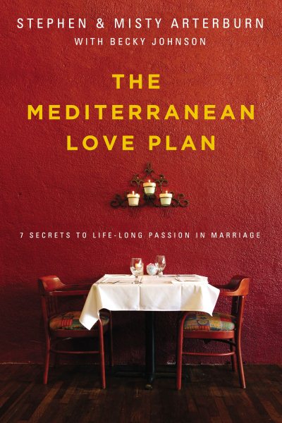 The Mediterranean Love Plan: 7 Secrets to Lifelong Passion in Marriage cover