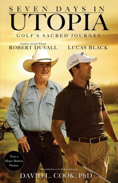 Seven Days in Utopia: Golf's Sacred Journey cover