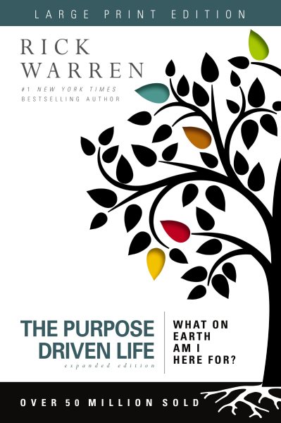 The Purpose Driven Life Large Print: What on Earth Am I Here For? cover
