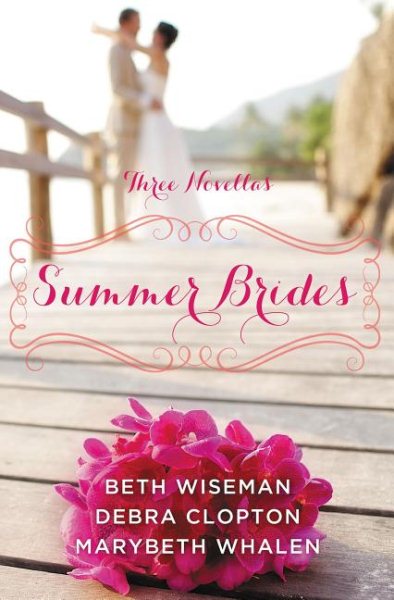 Summer Brides: A Year of Weddings Novella Collection cover