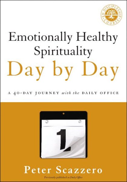 Emotionally Healthy Spirituality Day by Day: A 40-Day Journey with the Daily Office cover