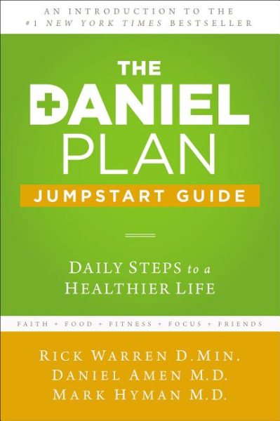 The Daniel Plan Jumpstart Guide: Daily Steps to a Healthier Life cover
