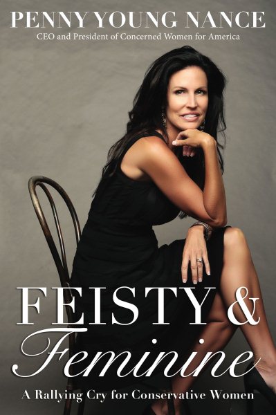 Feisty and Feminine: A Rallying Cry for Conservative Women cover