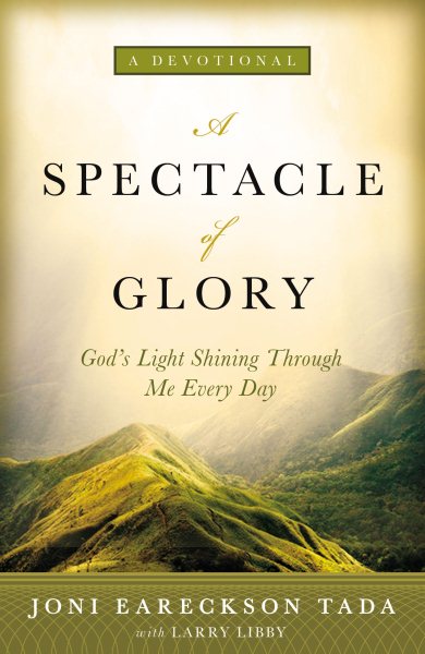 A Spectacle of Glory: God's Light Shining through Me Every Day cover