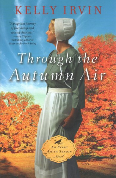 Through the Autumn Air (An Every Amish Season Novel)