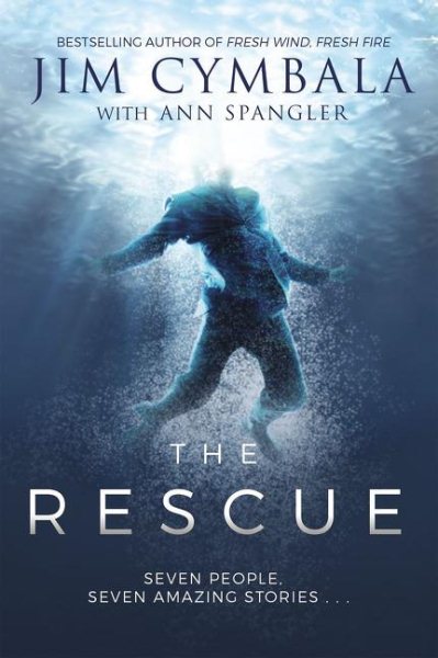 The Rescue: Seven People, Seven Amazing Stories… cover