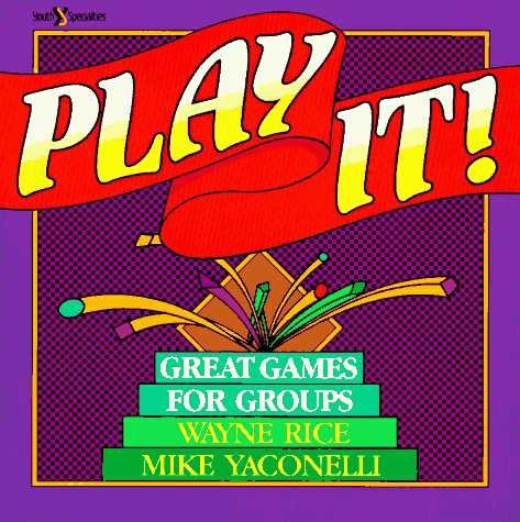 Play It!: Great Games for Groups cover