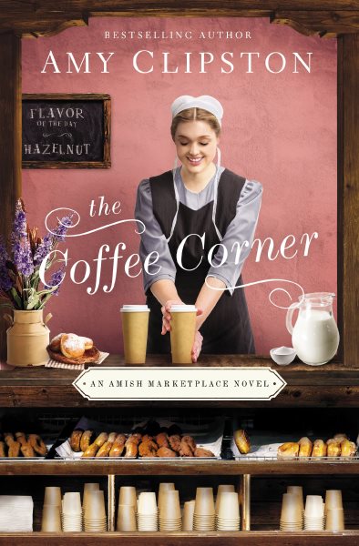 The Coffee Corner (An Amish Marketplace Novel) cover