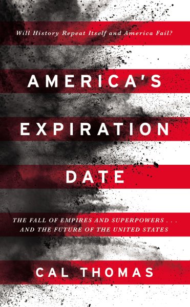 America's Expiration Date: The Fall of Empires and Superpowers . . . and the Future of the United States cover