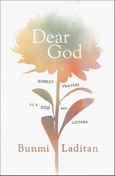 Dear God: Honest Prayers to a God Who Listens cover